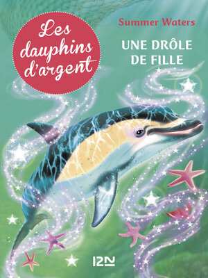cover image of Les dauphins d'argent--tome 3